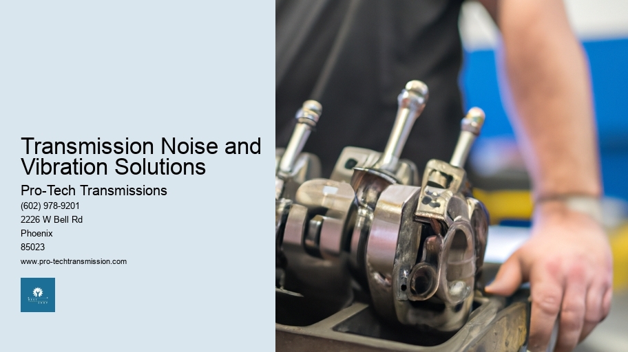 Transmission Noise and Vibration Solutions